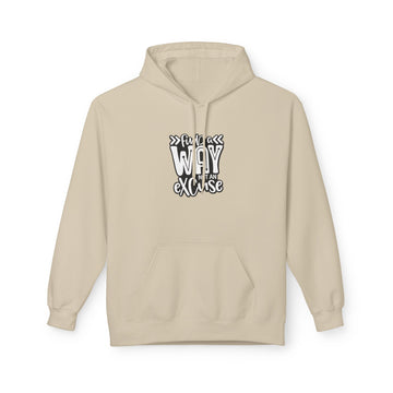 Find a Way Not an Excuse Hoodie — Motivational Pullover for Athletes & Go-Getters